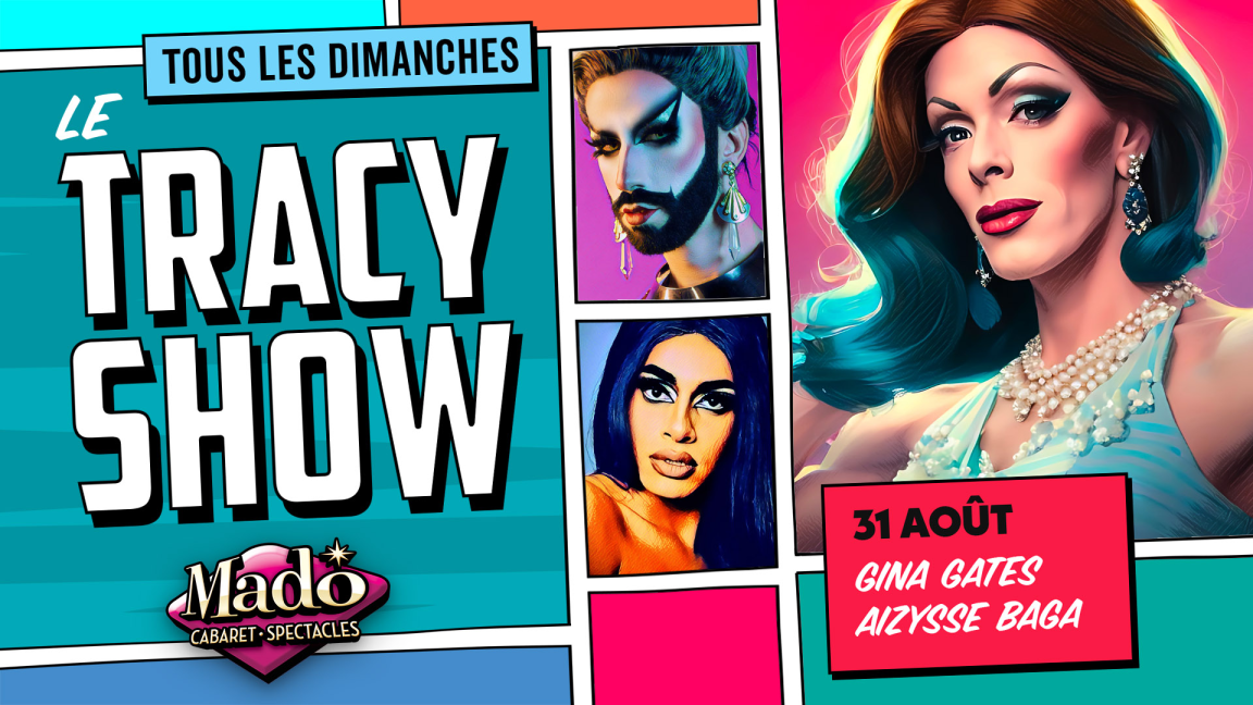 Le Tracy show!