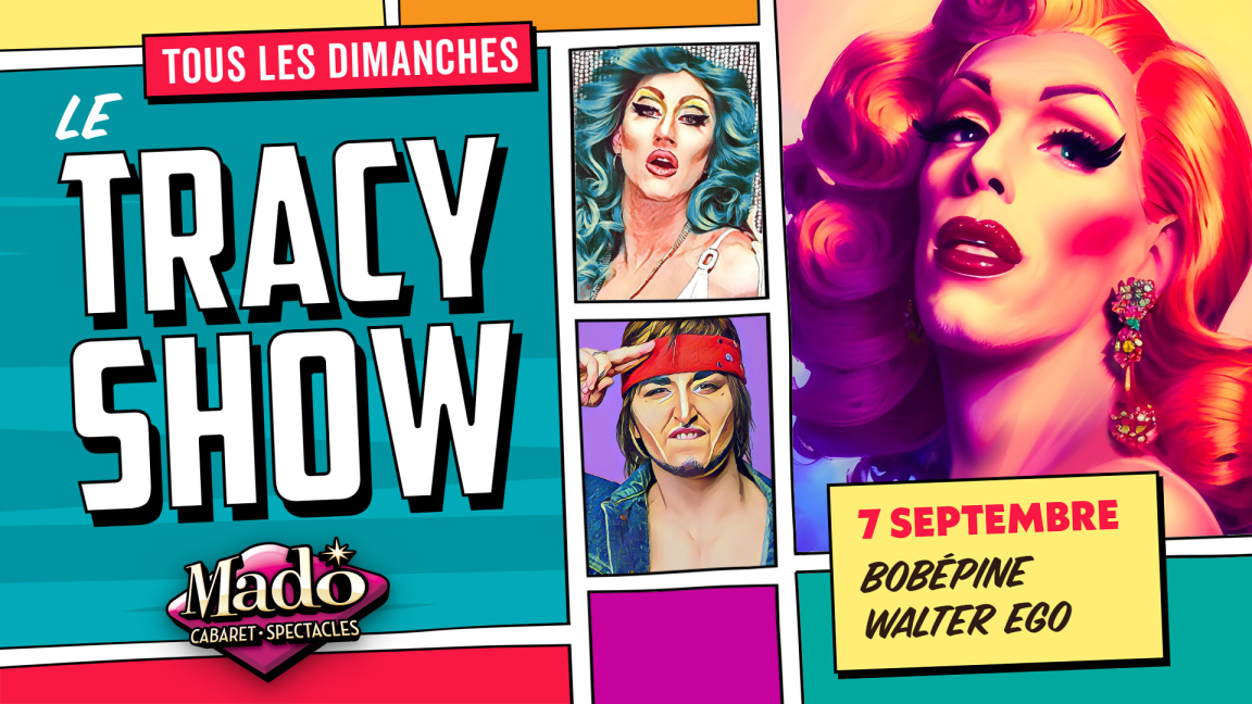 Le Tracy show!