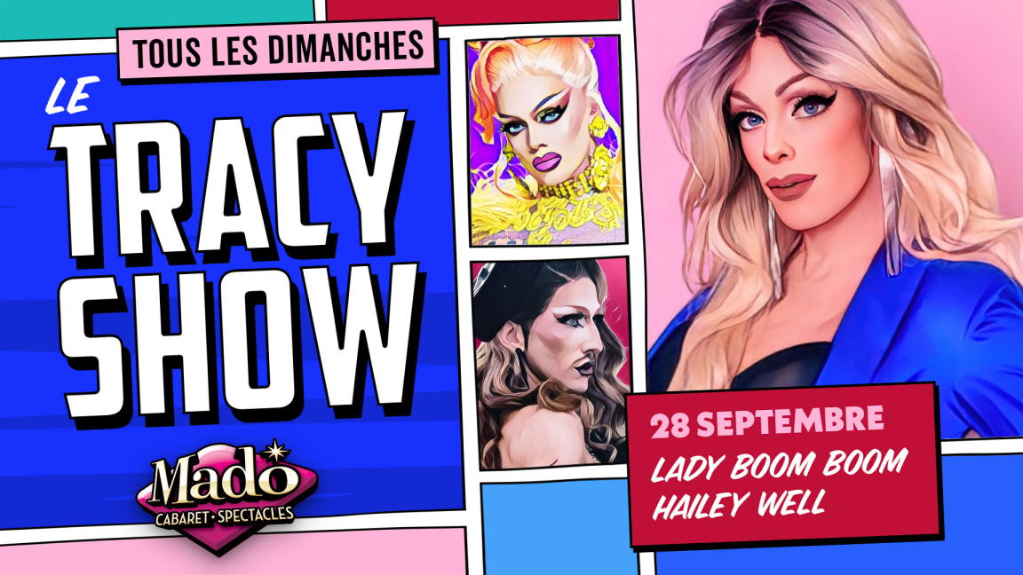 Le Tracy show!