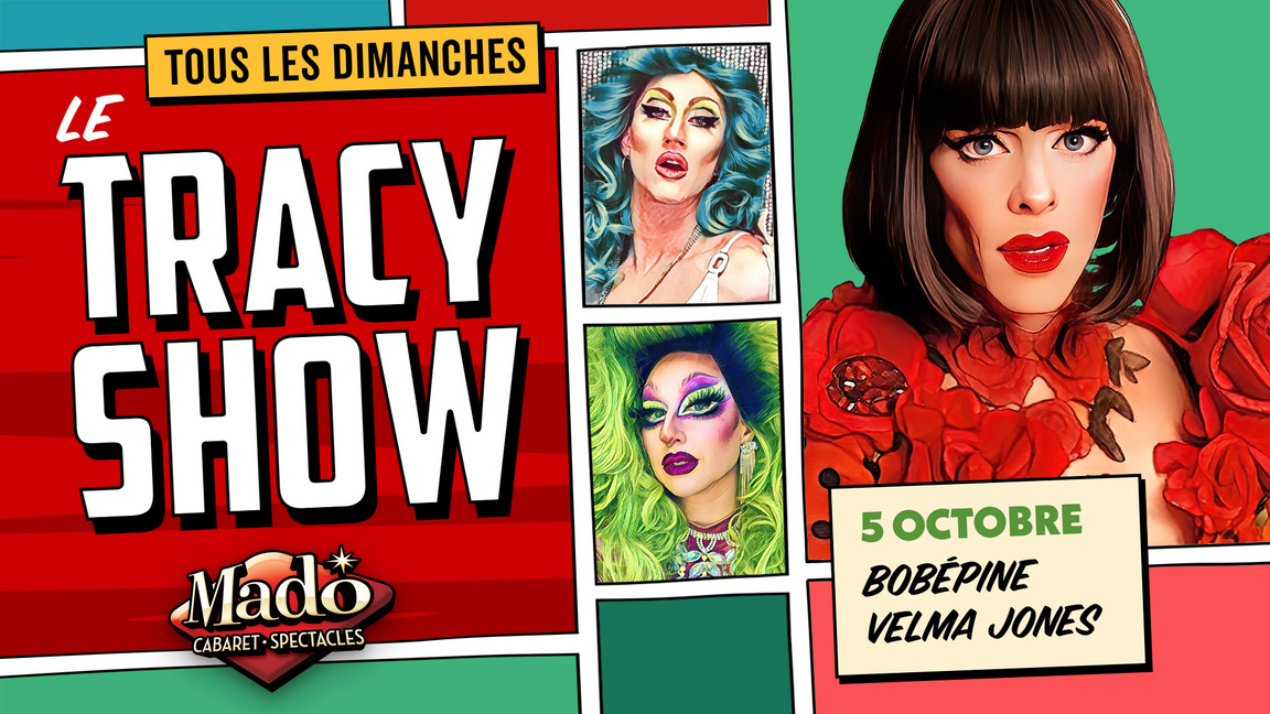 Le Tracy show!