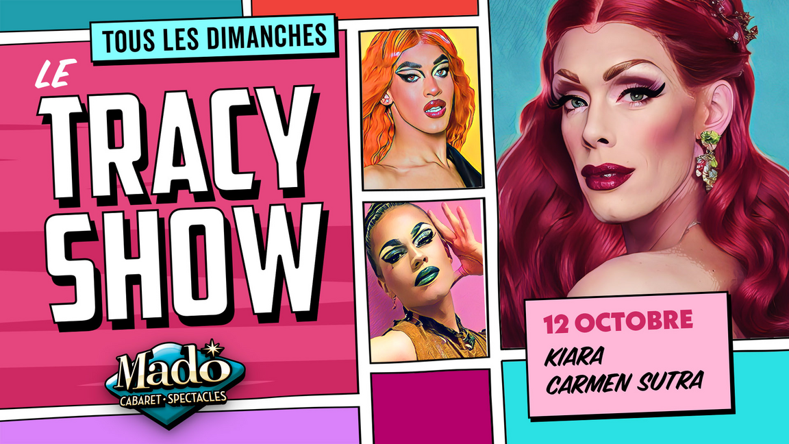 Le Tracy show!