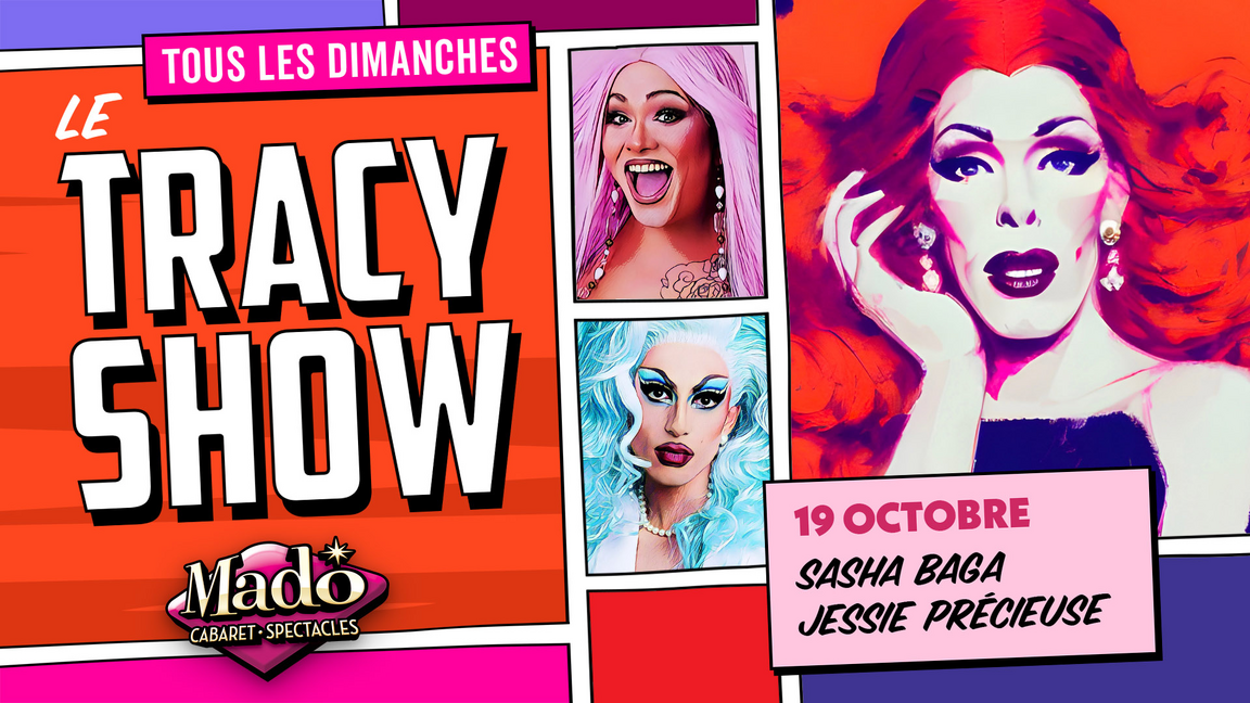 Le Tracy show!