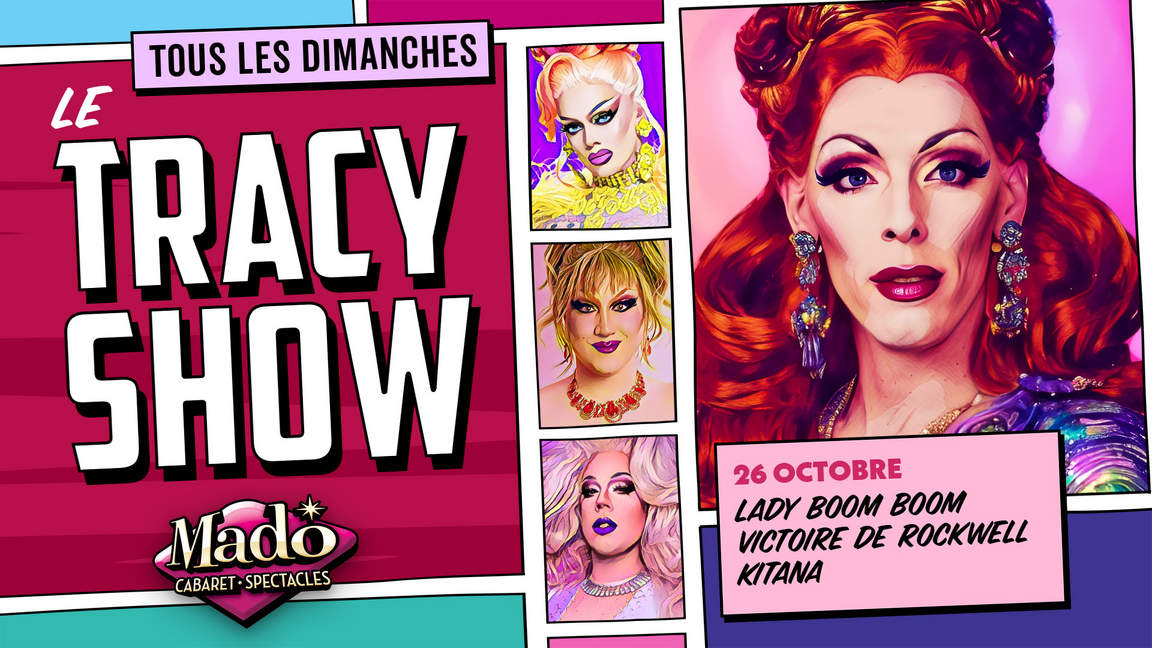 Le Tracy show!