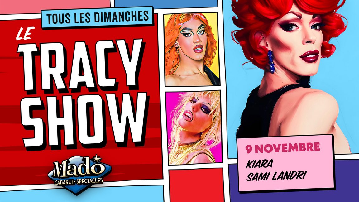Le Tracy show!