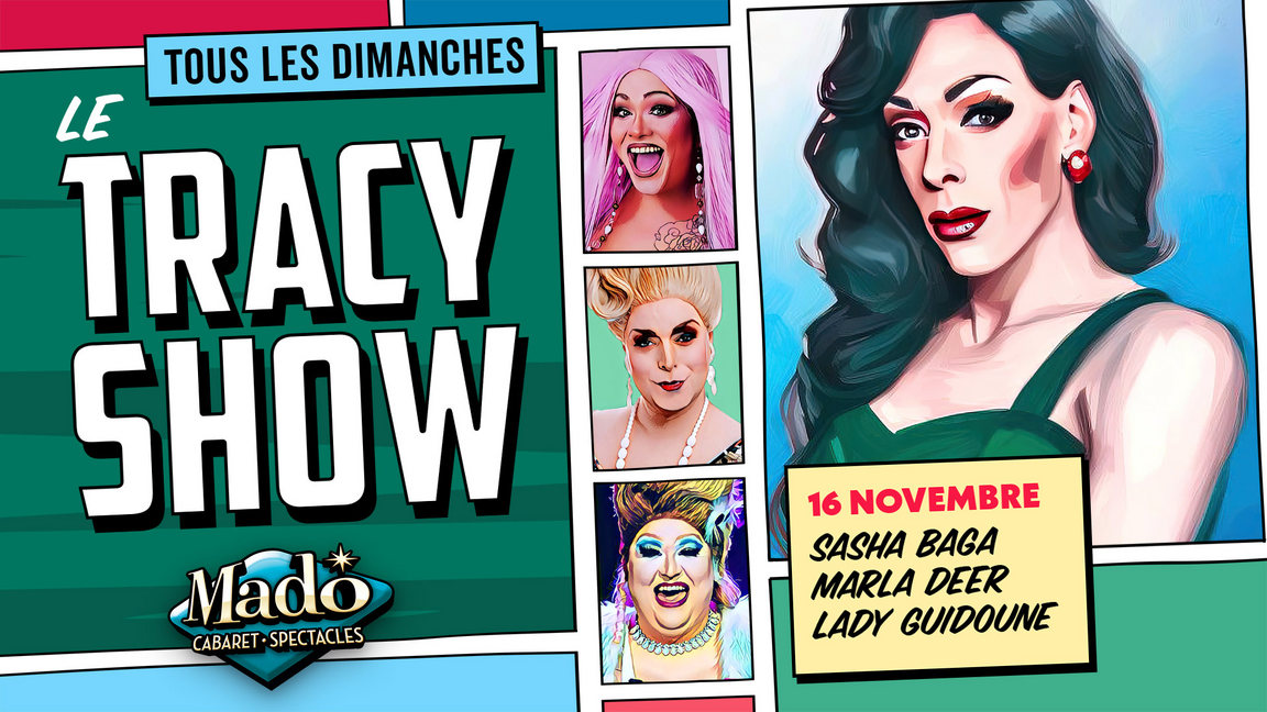 Le Tracy show!