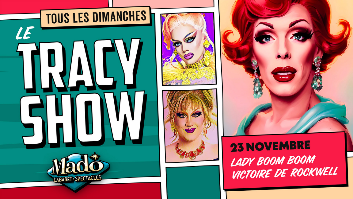 Le Tracy show!