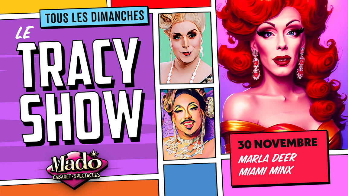 Le Tracy show!