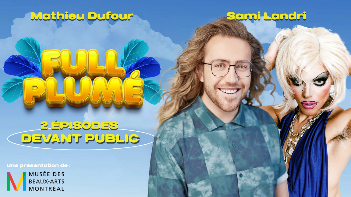 FULL PLUMÉ : podcast devant public!