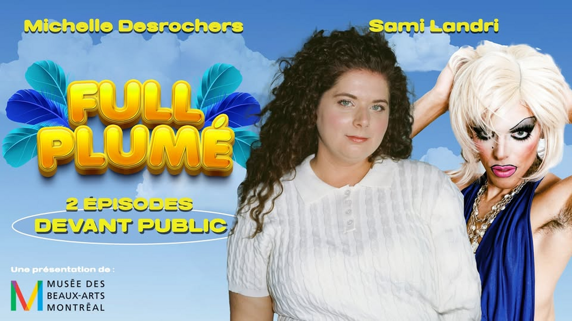 FULL PLUMÉ : podcast devant public!