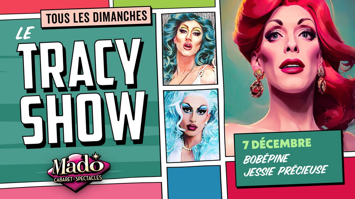 Le Tracy show!