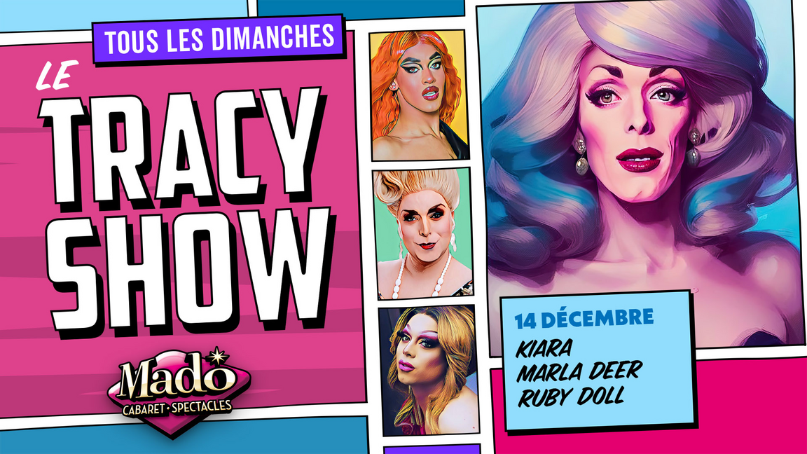 Le Tracy show!