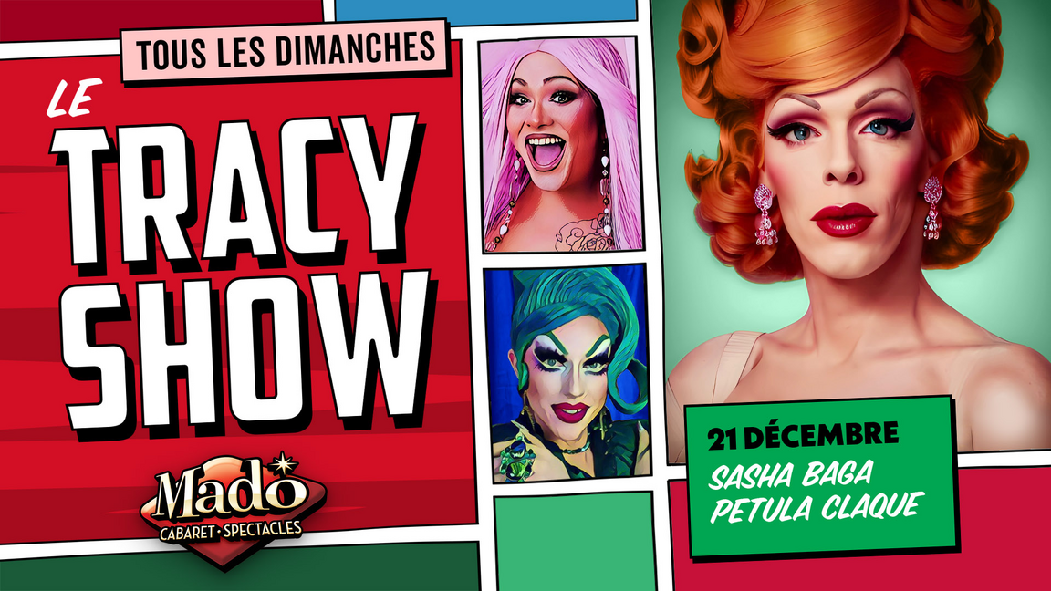 Le Tracy show!