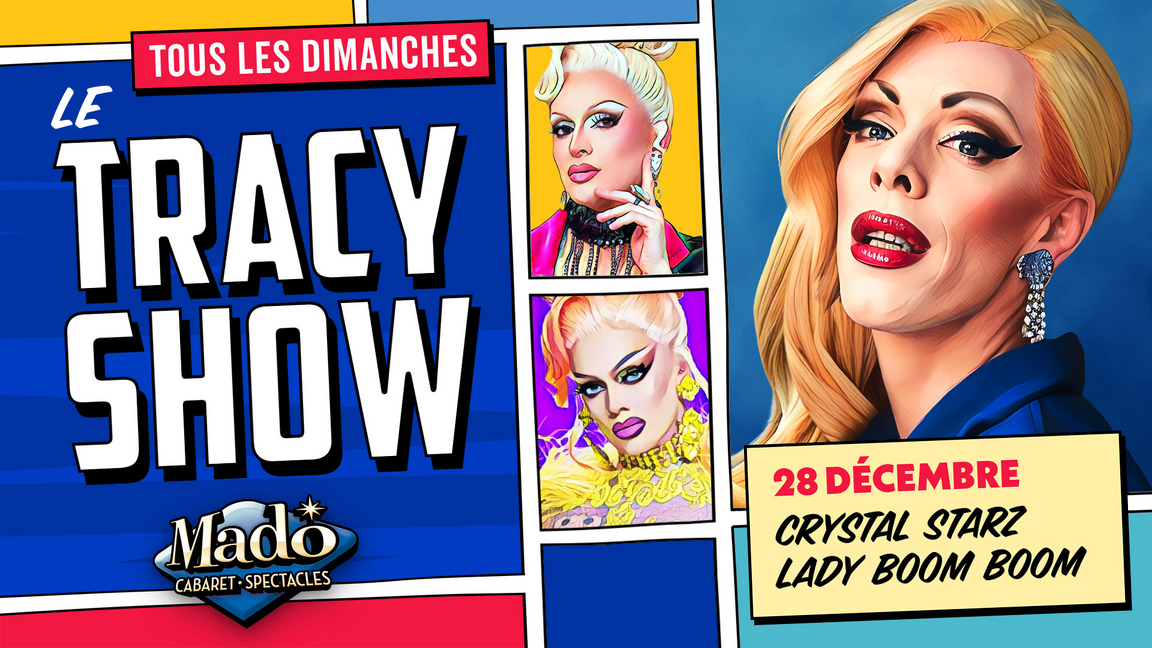 Le Tracy show!