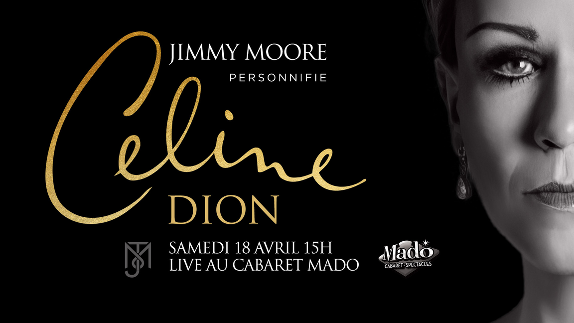 JIMMY MOORE personnifie Céline Dion- Cabaret Mado