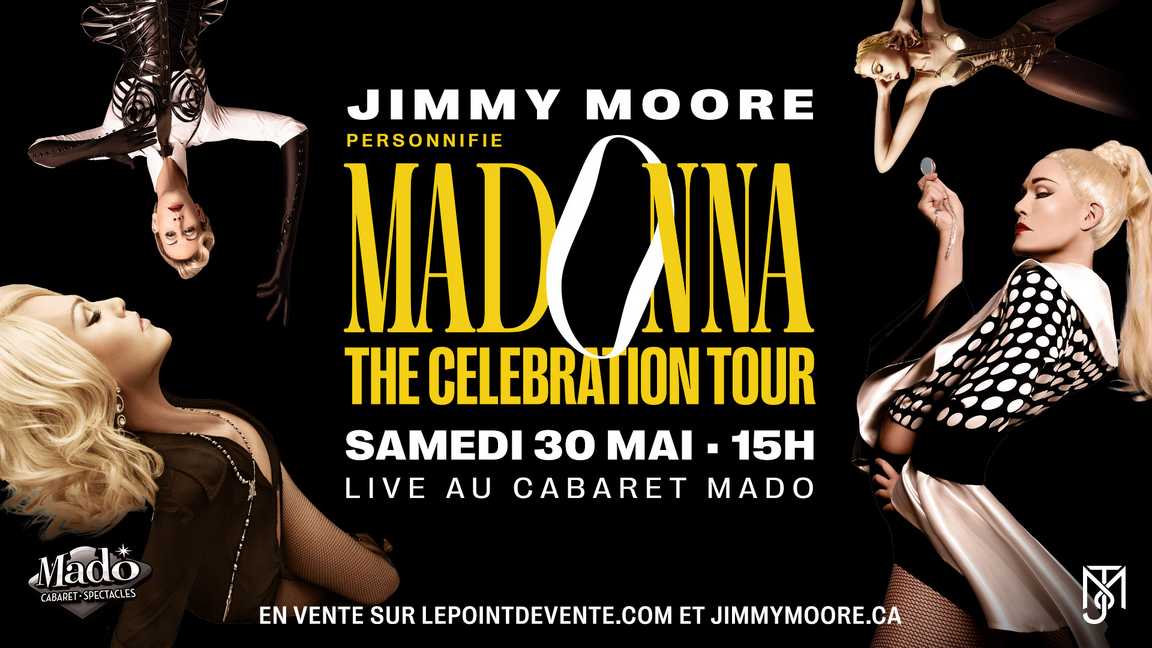 JIMMY MOORE personnifie MADONNA : The Celebration Tour - Cabaret Mado