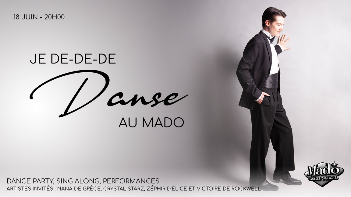 Je de de de danse au Mado!