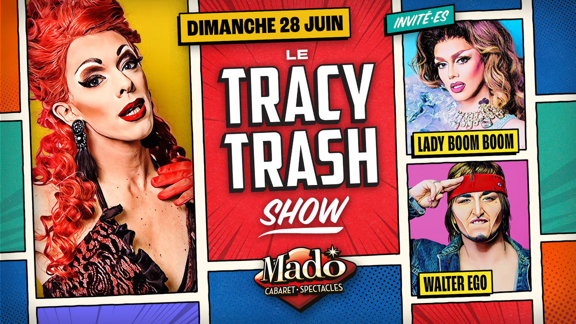Le Tracy Trash show