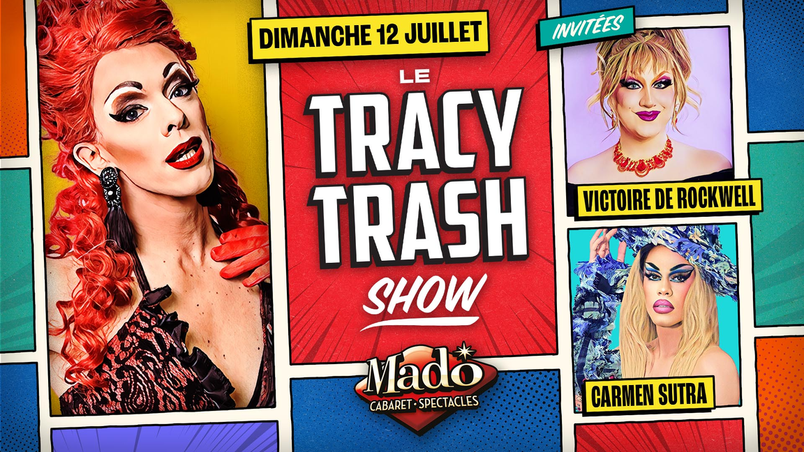 Le Tracy Trash show