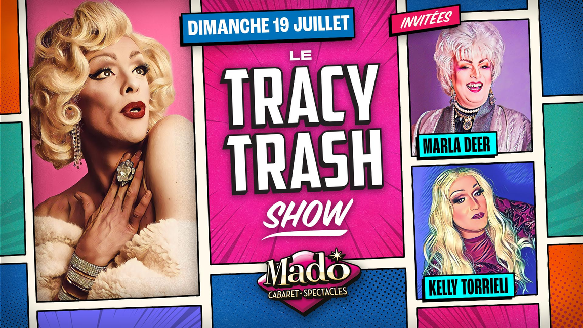 Le Tracy Trash show