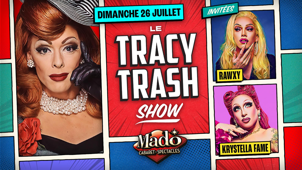Le Tracy Trash show