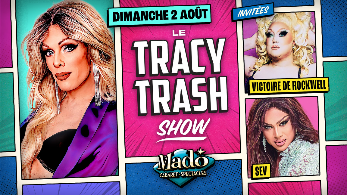 Le Tracy Trash show