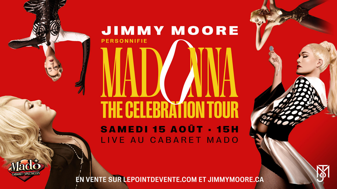 JIMMY MOORE personnifie MADONNA : The Celebration Tour - Cabaret Mado