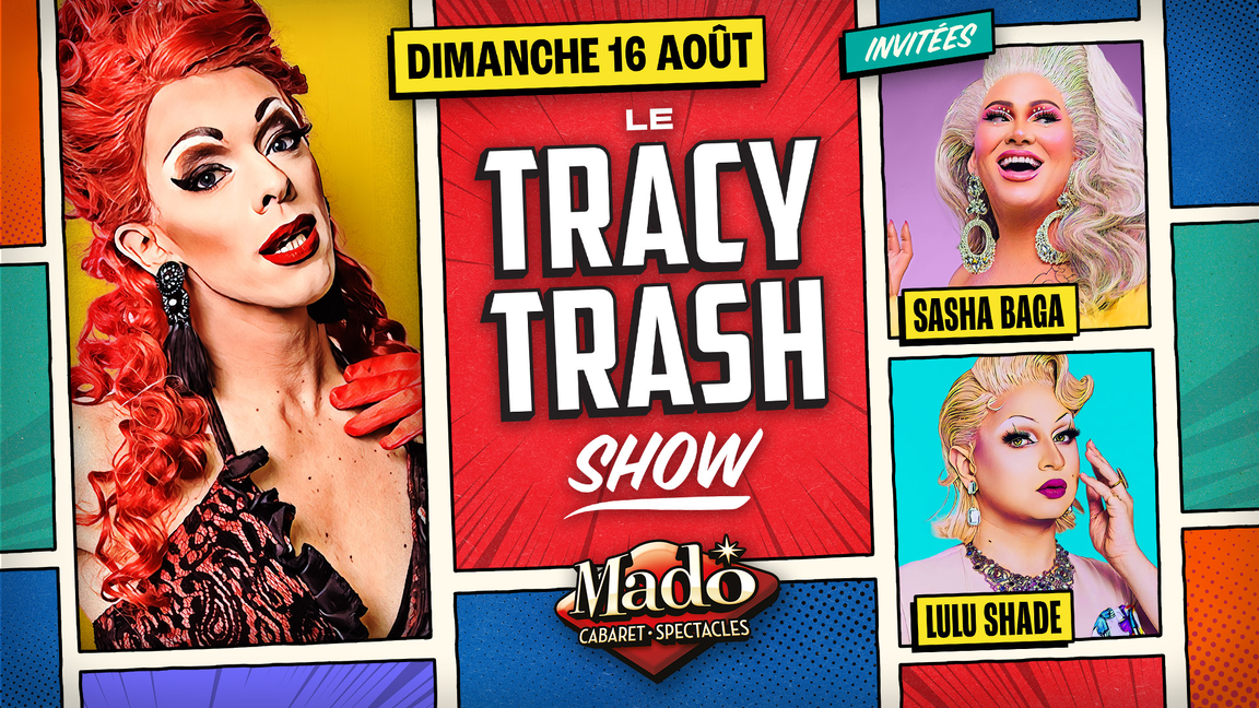 Le Tracy Trash show