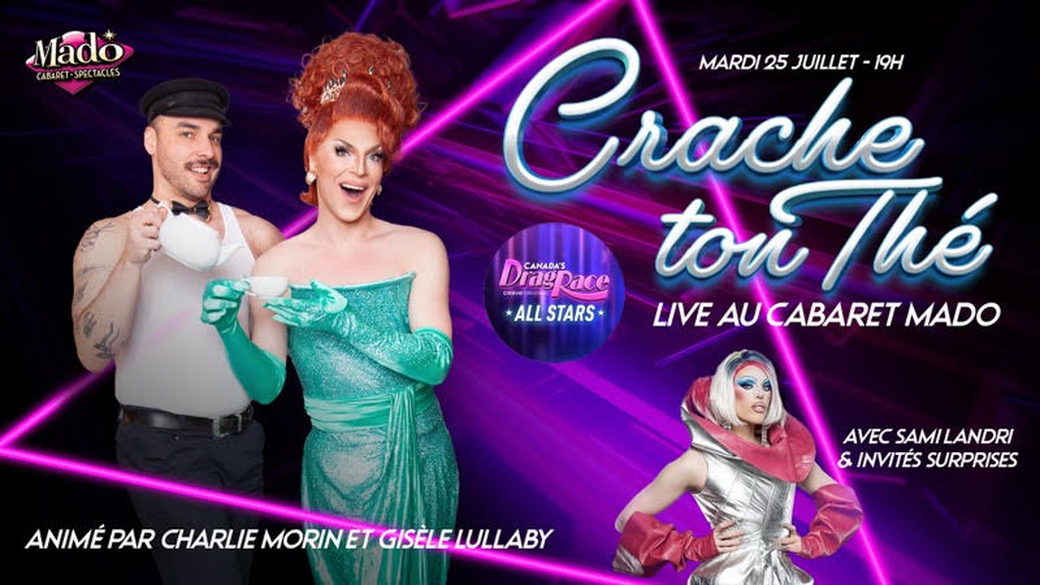 Titre: CRACHE TON THÉ LIVE AU CABARET MADO AVEC Gisele Lullaby