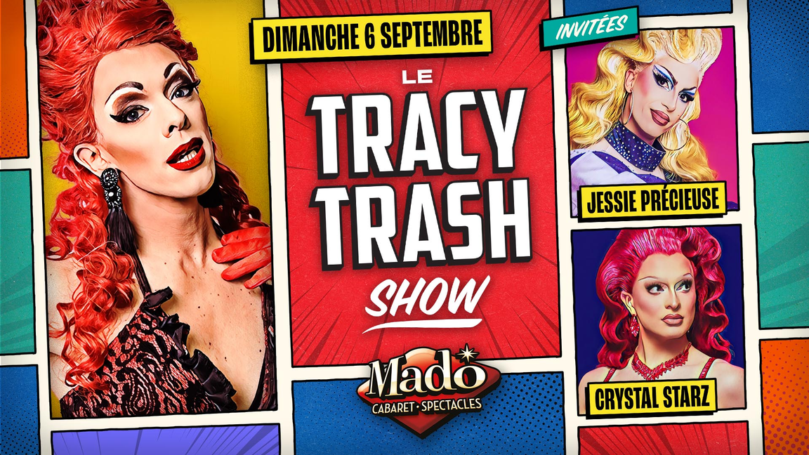 Le Tracy Trash show