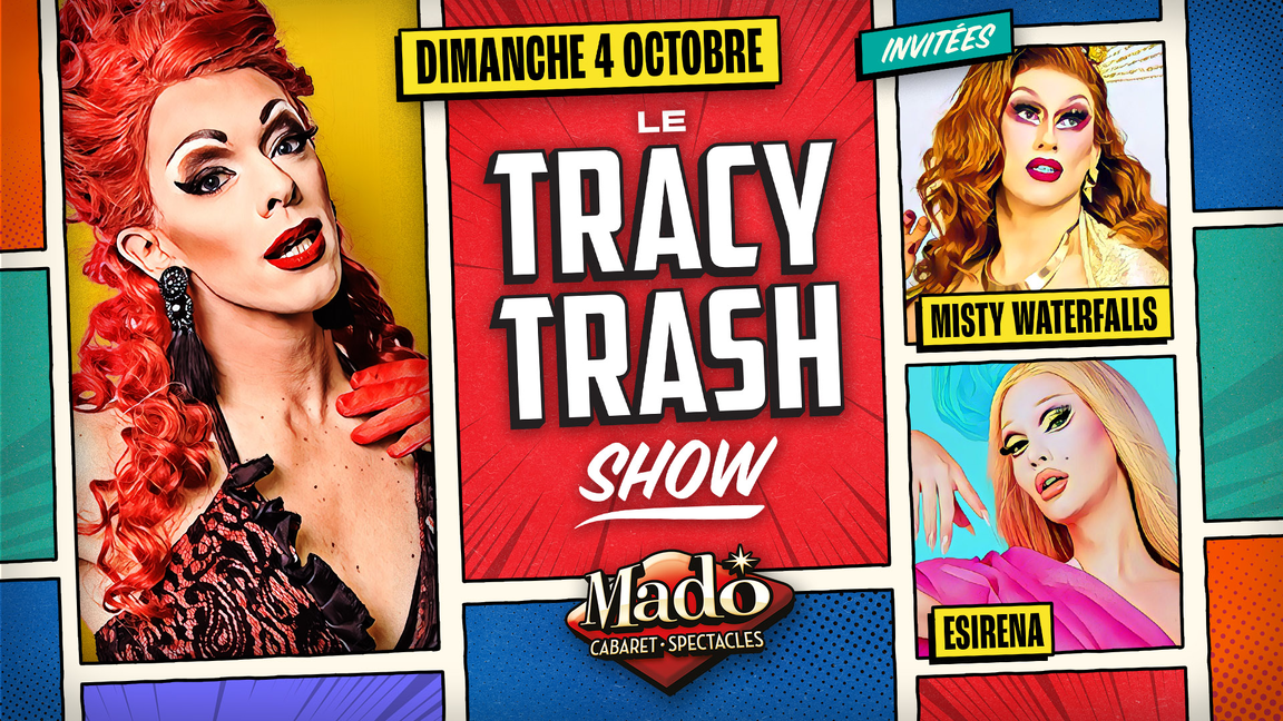 Le Tracy Trash show