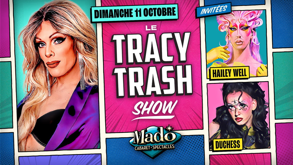 Le Tracy Trash show