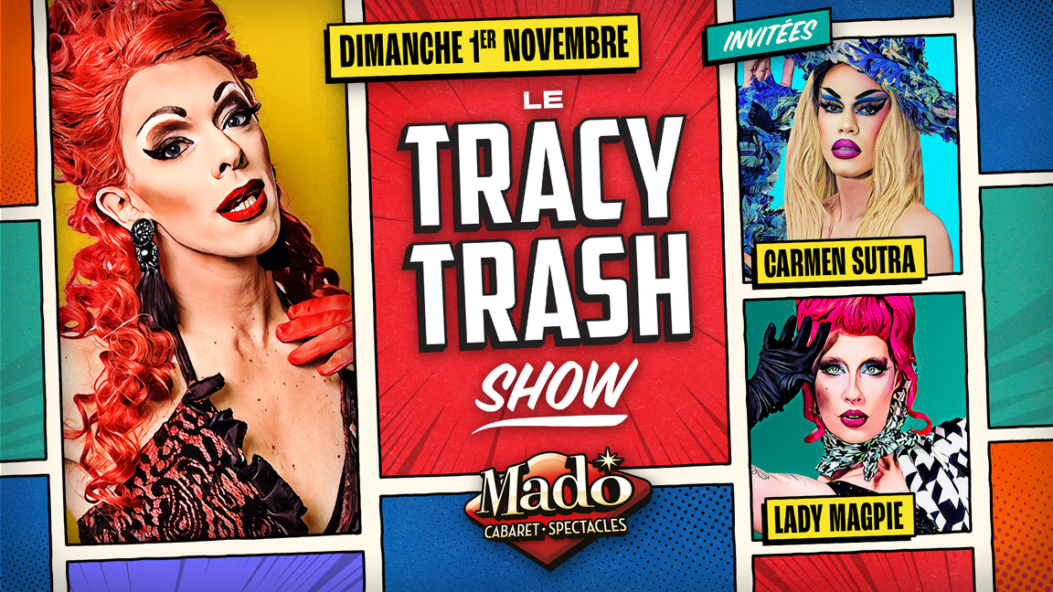 Le Tracy Trash show