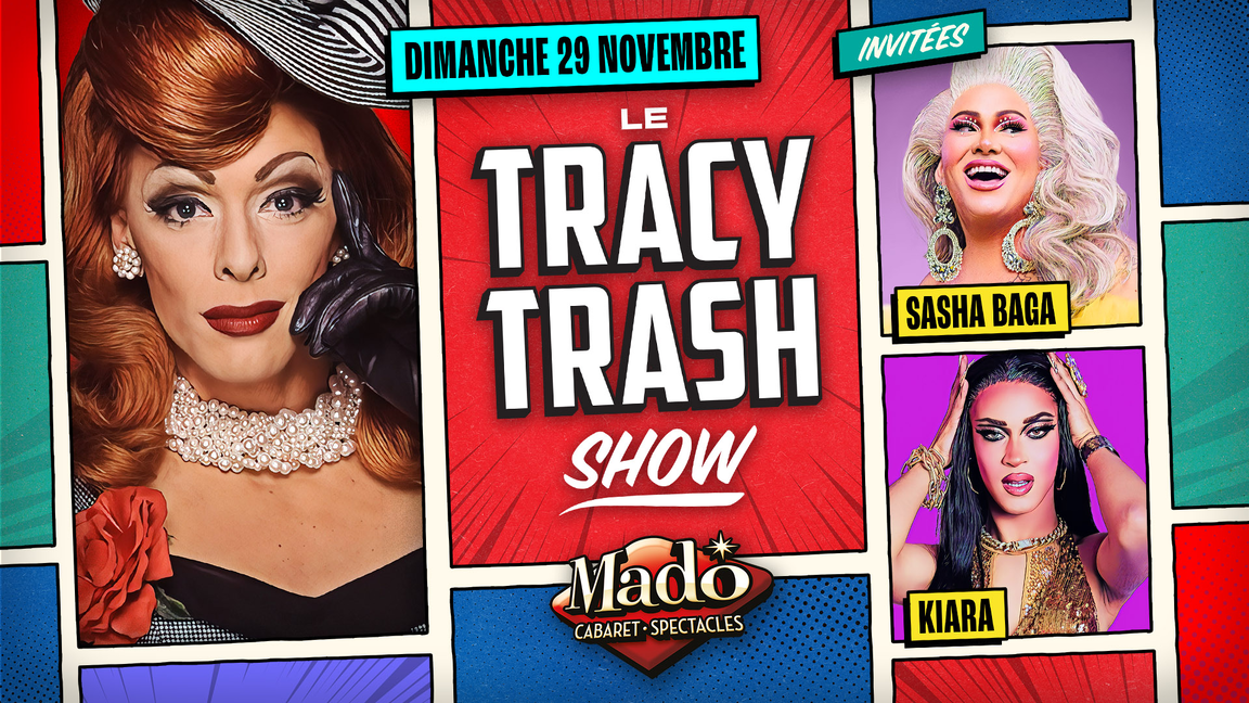 Le Tracy Trash show
