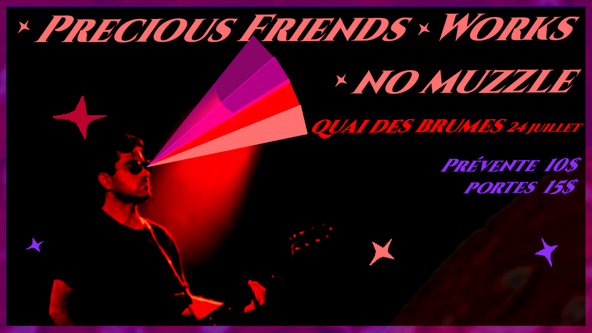 Precious Friends + No Muzzle + Works