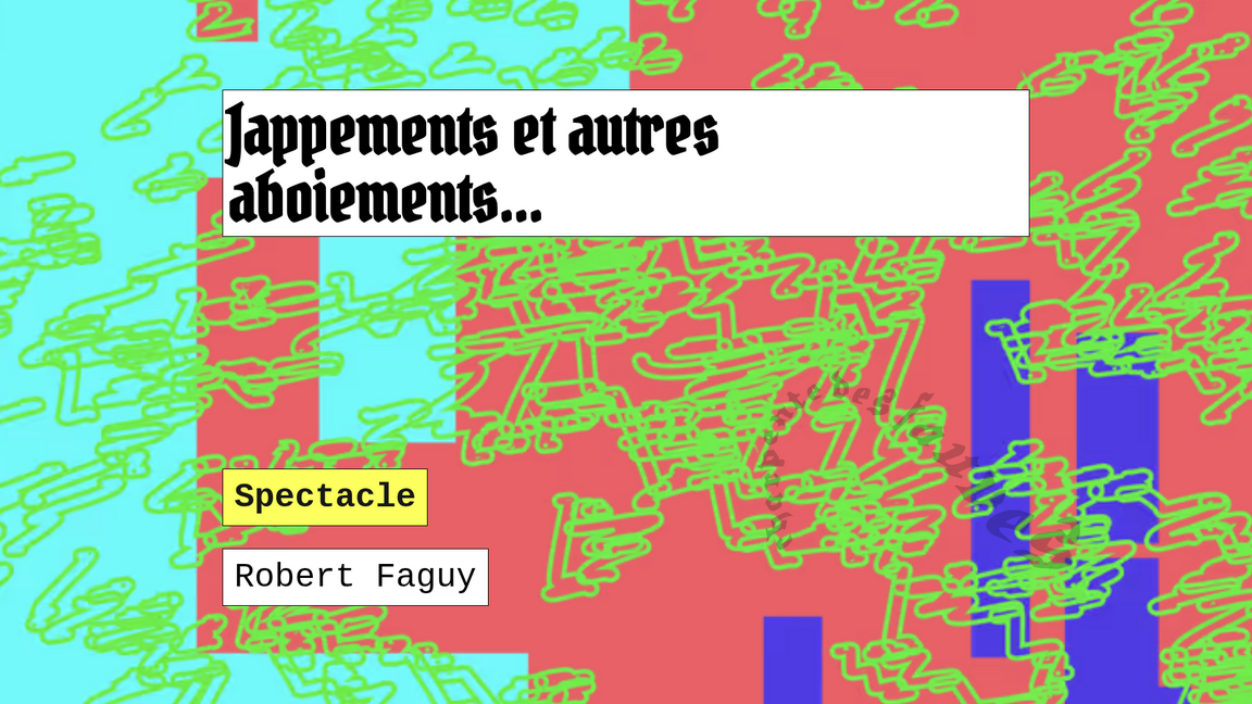 Jappements et autres aboiements