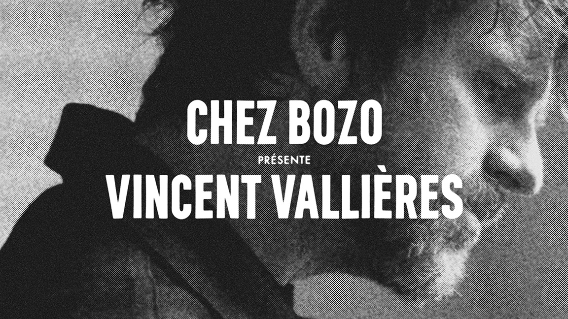 Vincent Vallières Chez Bozo