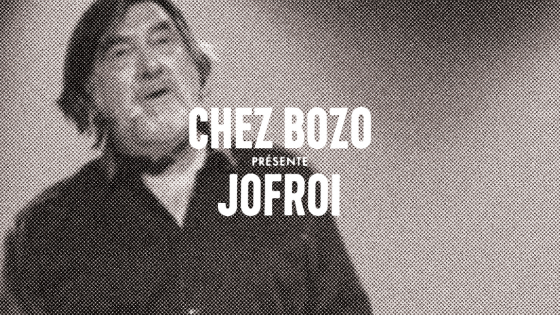 JOFROI chez Bozo