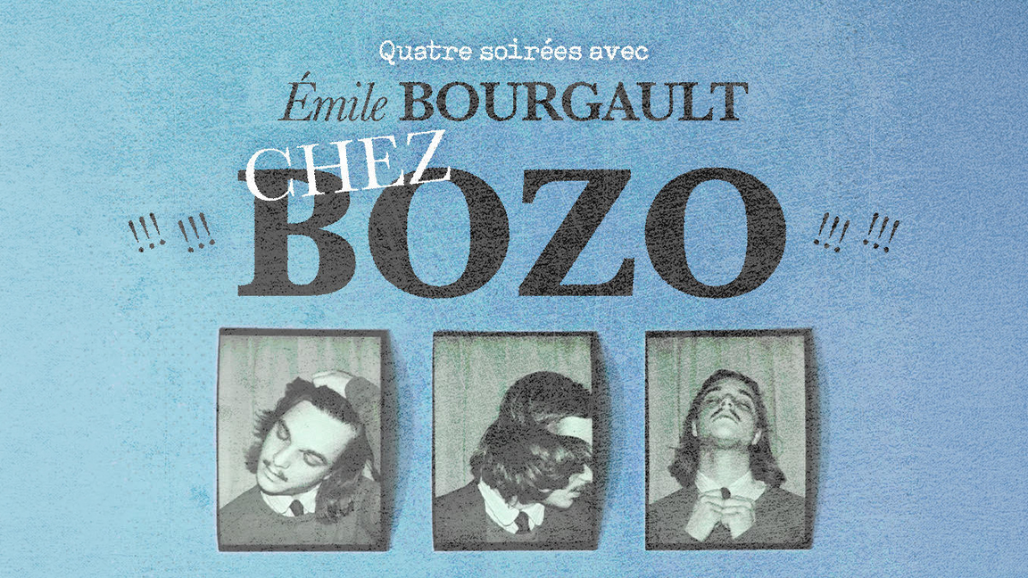 Émile Bourgault Chez Bozo • avec Pierre Flynn