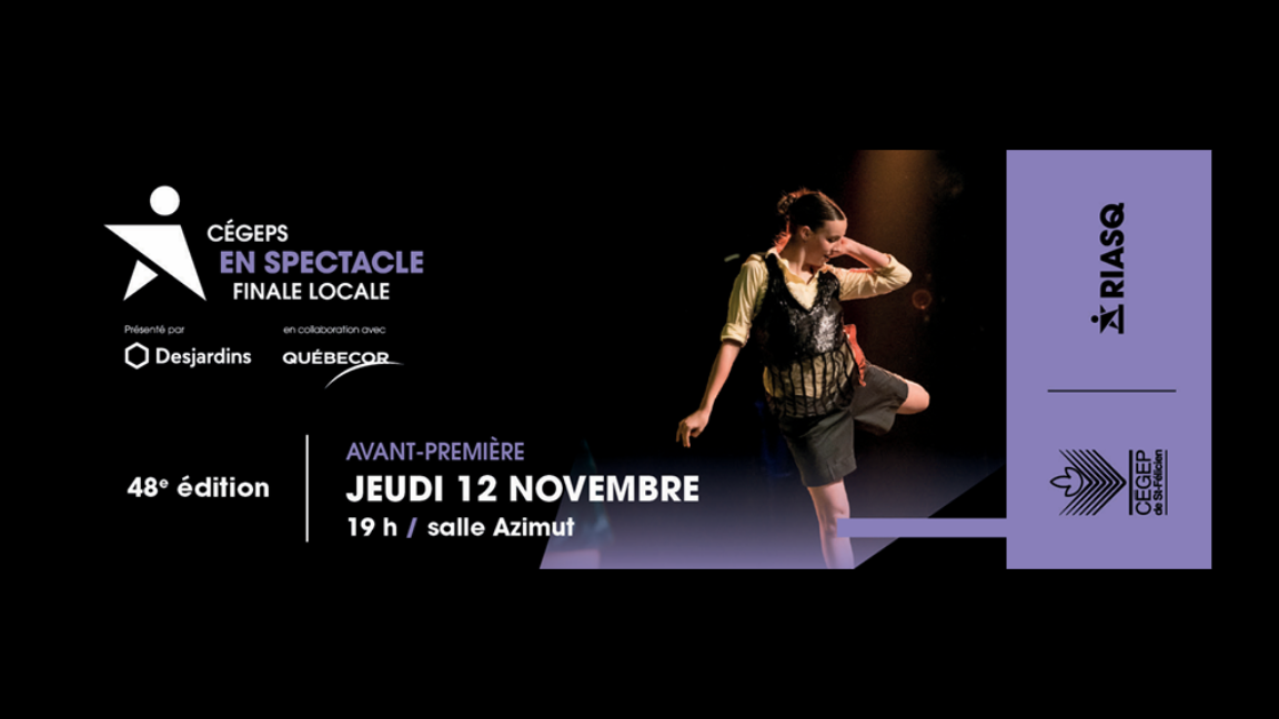 Cégep en Spectacle -AVANT-PREMIÈRE - Jeudi 13 novembre