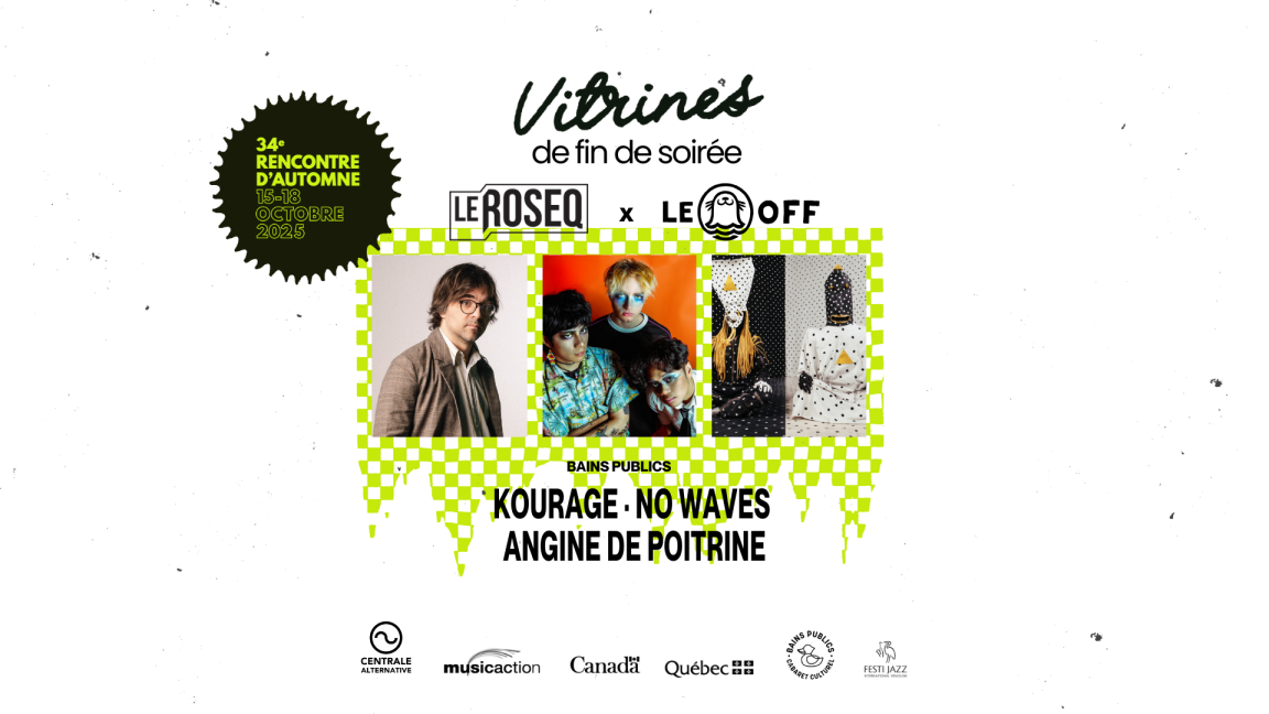 Vitrines de fin de soirée ROSEQ x Le Phoque OFF | Kourage + No waves + Angine de poitrine