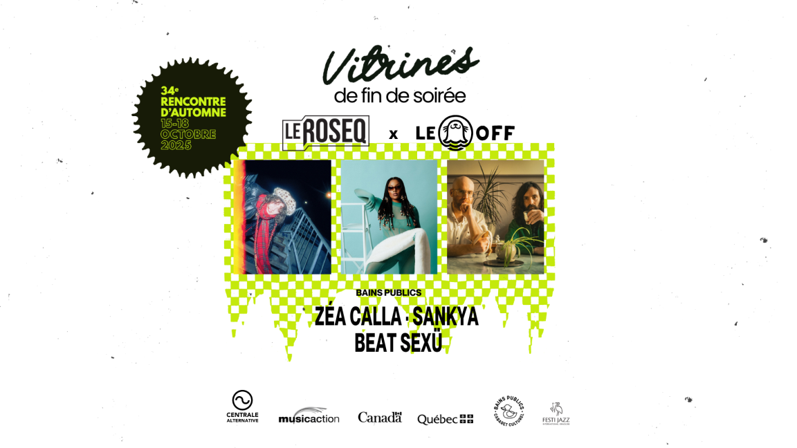 Vitrines de fin de soirée ROSEQ x Le Phoque OFF | Zéa Calla + Sankya + Beat Sexü