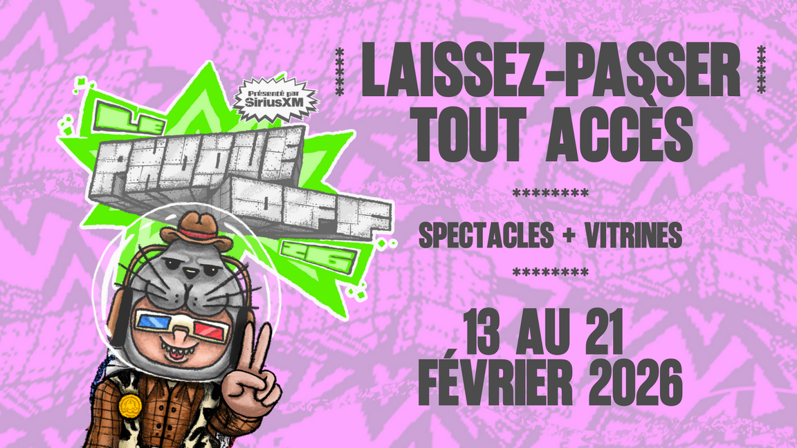 Laissez-passer TOUT ACCÈS - Le Phoque OFF 2026