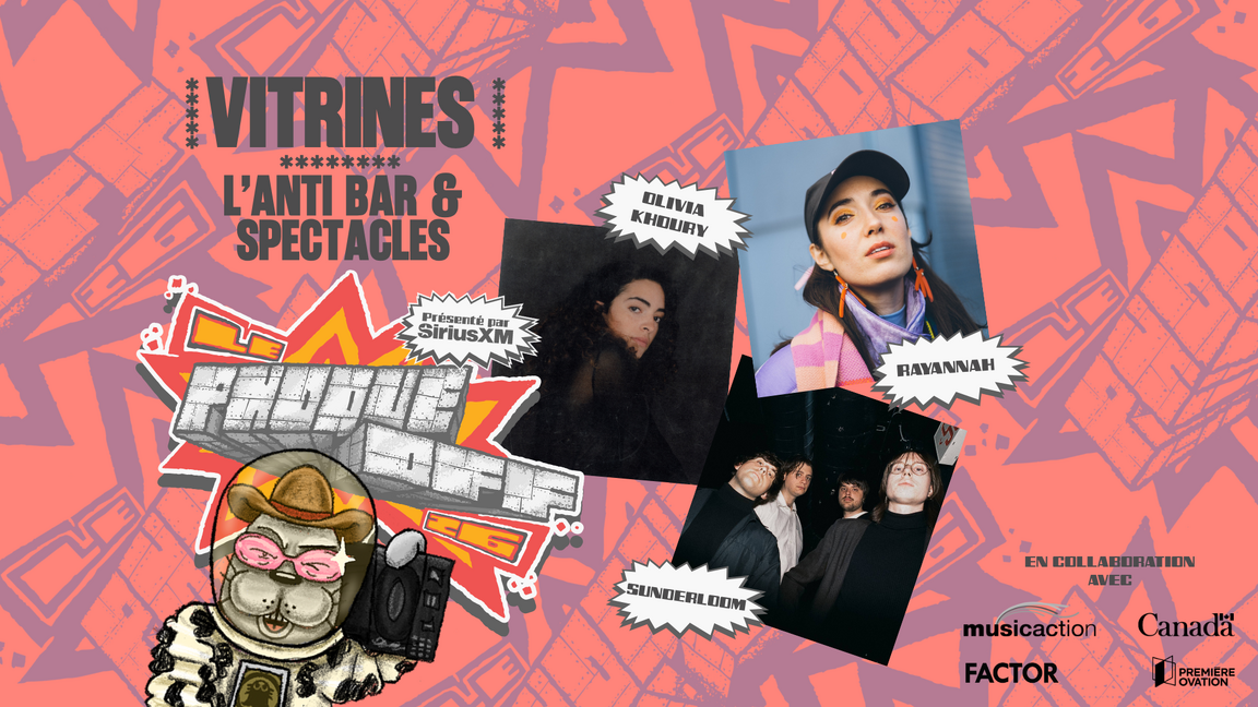 Olivia Khoury + Rayannah + Sunderloom // Le Phoque OFF