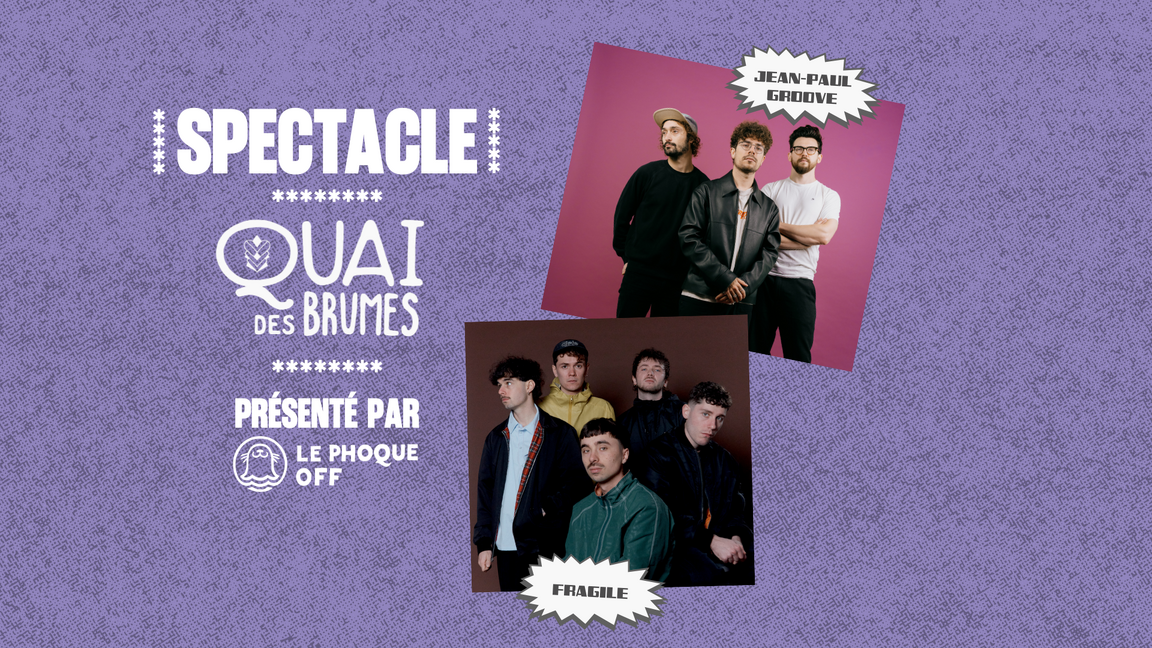 JEAN-PAUL GROOVE + FRAGILE à Montréal | Quai des Brumes