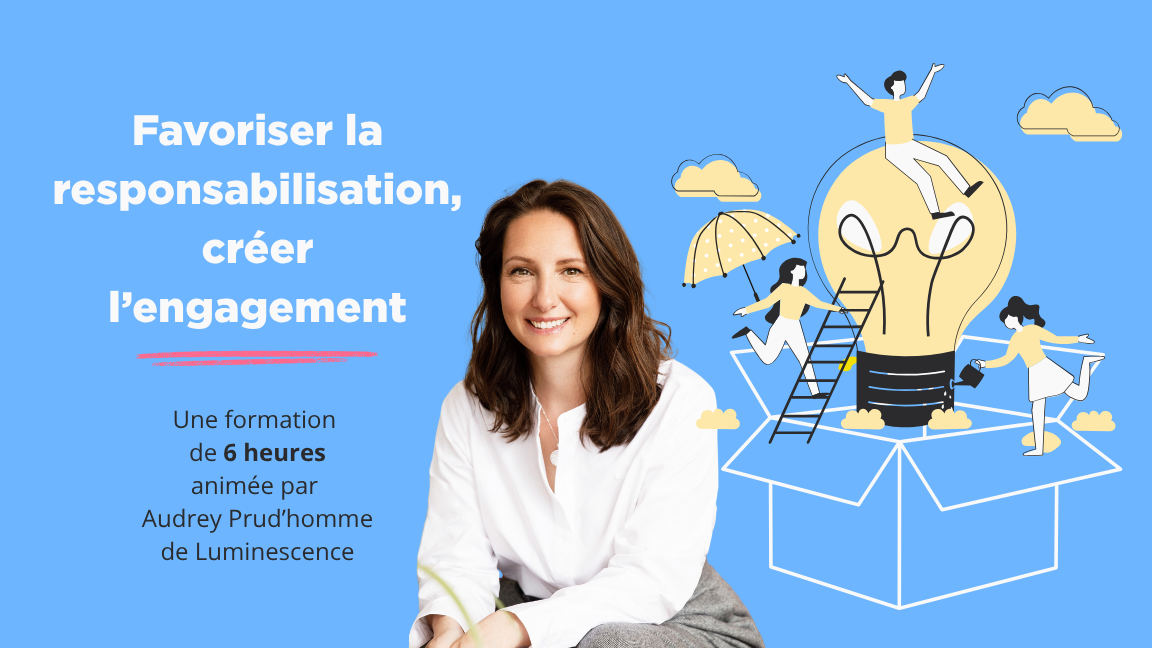 Formation - Favoriser la responsabilisation, créer l'engagement
