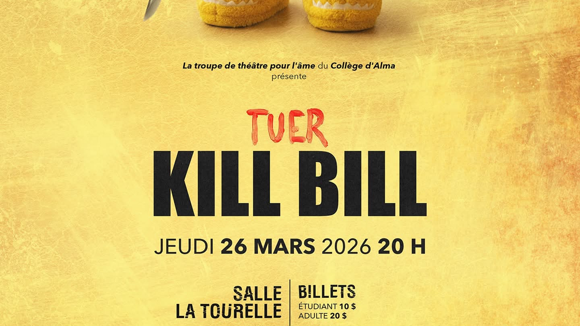 Tuer Kill Bill (Troupe de théâtre - Collège d'Alma)