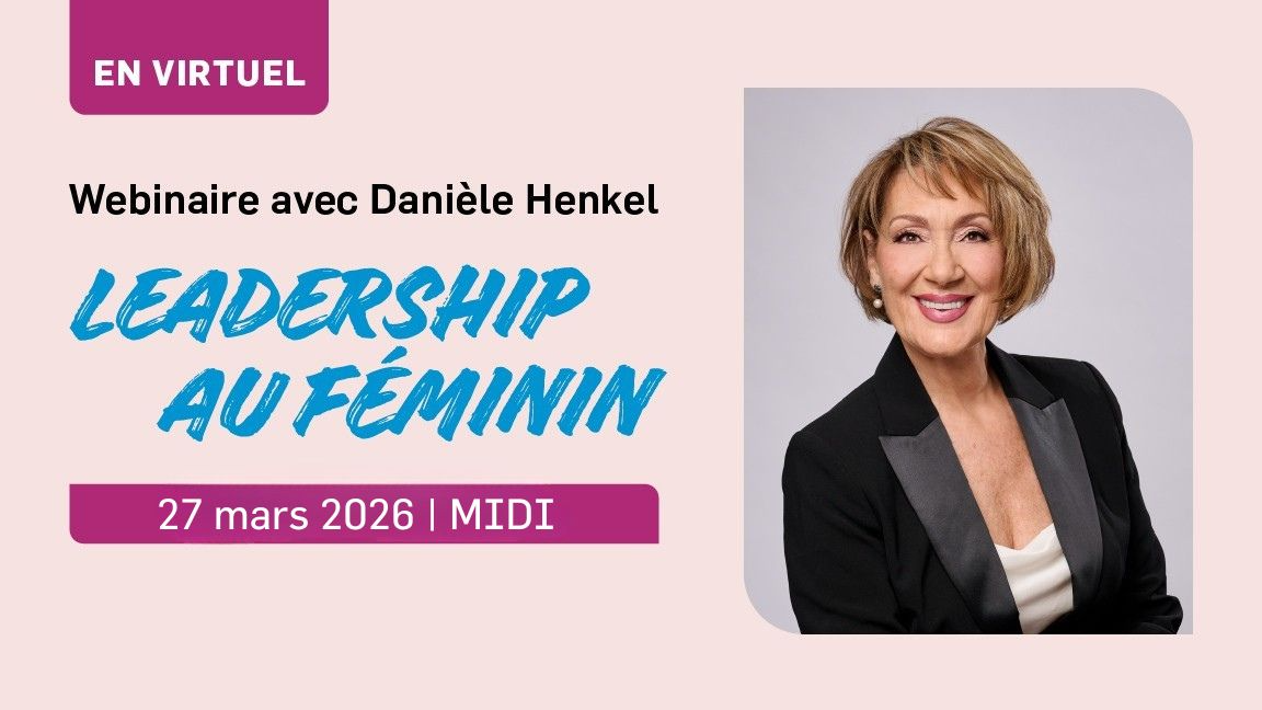 Leadership au féminin - Danièle Henkel