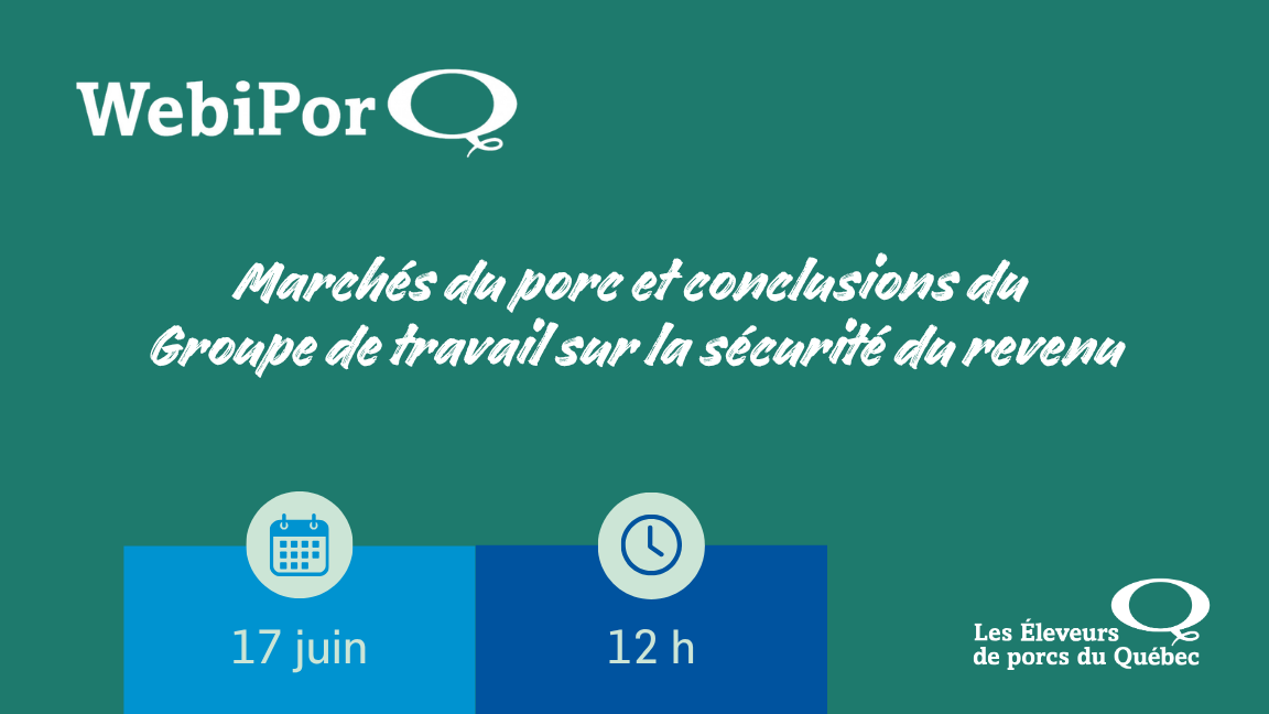 WebiPorQ - Marchés du porc et conclusions du Groupe de travail sur la sécurité du revenu