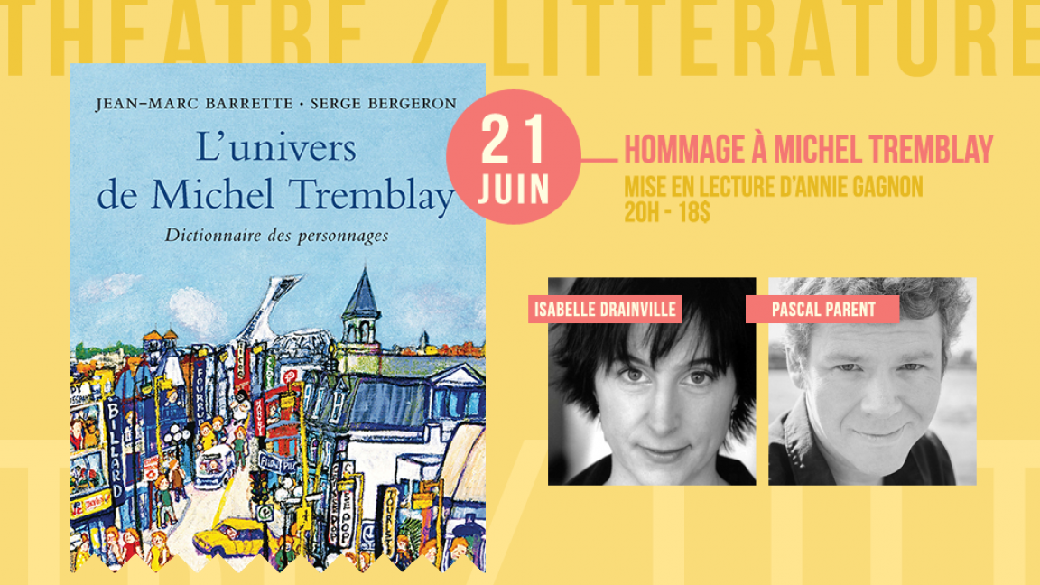 Théâtre : Hommage à Michel Tremblay