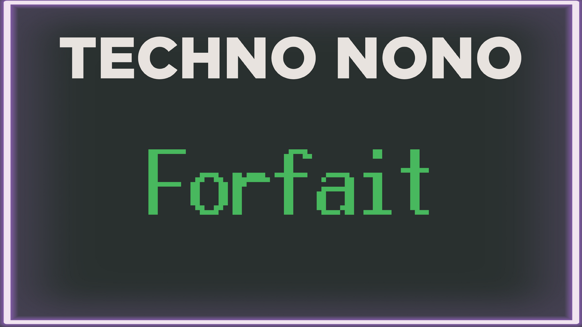 Forfait Techno Nono